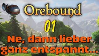 Orebound - 01 - Ne, dann lieber ganz entspannt.