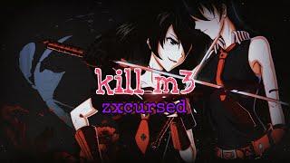 Kill m3 - zxcursed (текст, караоке)