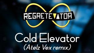 Regretevator OST: Cold Elevator (Atelz Vex remix)