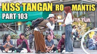 KI*S TANGAN ROMANTIS PART 103 VIRAL TIKTOK