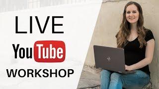  LIVE WORKSHOP | 10 Youtube Success Strategies