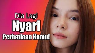 Tanda Tanda Cewek Lagi Nyari Perhatian Kamu