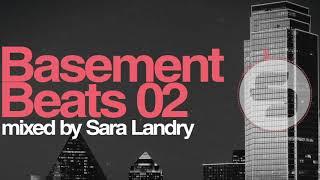 Basement Beats 02 - mixed by Sara Landry (Continuous DJ Mix)