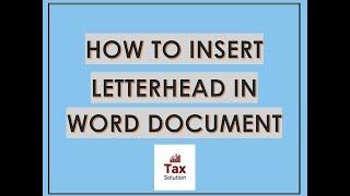 How to Insert Letterhead in Word Document