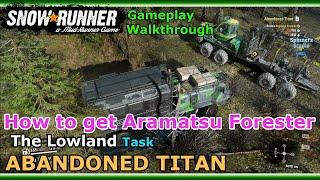 SnowRunner How to get Aramatsu Forester | SnowRunner - Abandoned Titan | Aramatsu Forester Location