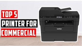 Best Printer for Commercial Use 2024 | Top 5 Commercial Printer Review