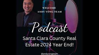 Santa Clara County Real Estate Market 2024 year end