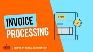 Invoice Processing - RPA