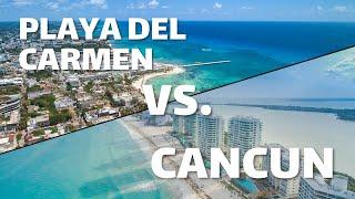 Playa del Carmen vs Cancun - The BIG Differences!