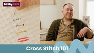 Cross Stitch for Beginners | Get Started in Cross Stitch | Hobbycraft