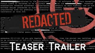 Redacted Season 1 | SCP | Teaser Trailer