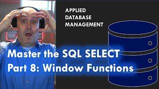 Master the SQL SELECT statement part 08: Window Functions