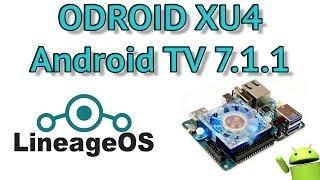 Odroid XU4 Android TV 7.1.1 LineageOS Test