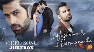 Ek Haseena Thi Ek Deewana Tha Jukebox   Nadeem, Palak Muchhal, Yasser Desai   Superhit Song Jukebox