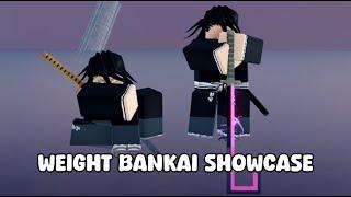 Weight Bankai And Shikai Showcase In Type Soul