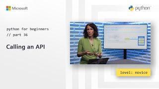 Calling An API | Python for Beginners [36 of 44]