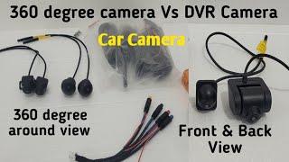 DVR camera Vs 360 degree Camera, view & recording.