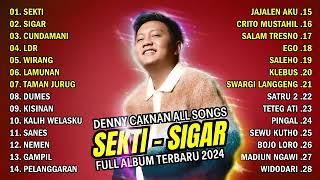 DENNY CAKNAN ALL SONGS 'SEKTI' l FULL ALBUM TERBARU 2024