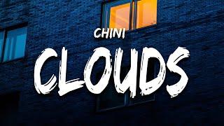 Chini - Too High To the Clouds (Lyrics)