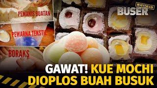 Warning! Mochi Berpewarna Tekstil Oplos Buah Segar Busuk | Buser Investigasi