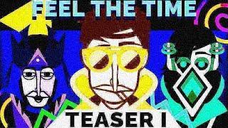 | Feel The Dih  | Teaser 1 | Incredibox Mod |