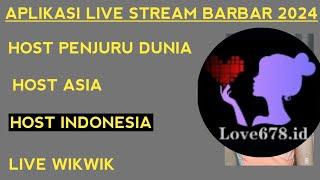 Terbaru 2024  aplikasi live streaming barbar Indonesia terbaru live wikwik