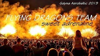 Flying Dragons Team - Sweet Adrenaline (Gdynia Aerobaltic 2019)