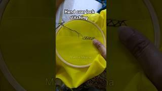 Hand Over Lock Stitching #ytshorts #shorts #overlock #handstitching #mamtameena #tipsandtricks #idea