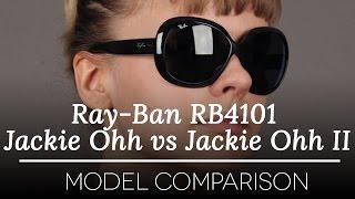 Ray Ban RB4101 Jackie Ohh vs Jackie Ohh II Sunglasses