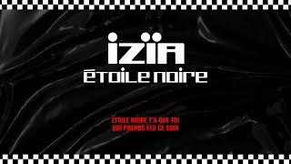 Izïa - Etoile noire (Lyrics Video)