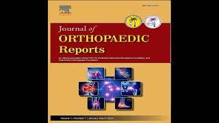 Journal Of Orthopaedic Reports