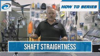Rob Allen | How To Series | Shaft Straightness