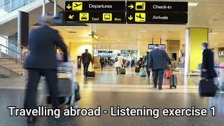 Travelling abroad - Listening exercise 1