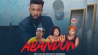 L'ABANDON | ÉPISODE 10 | FILM CONGOLAIS| DACOSTAR TV