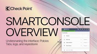 Checkpoint firewall - CCSA - Understanding SmartConsole