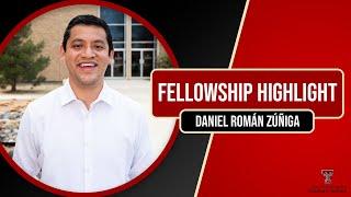 Fellowship Highlight: Daniel Román Zúñiga