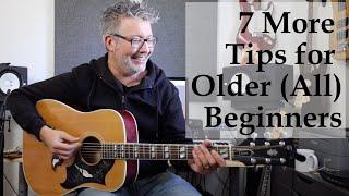 7 More Tips for Older (All) BEGINNERS! | Tom Strahle | Easy Guitar | Basic Guitar