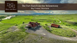 Montana Ranch For Sale - The Fort Ranch on the Yellowstone