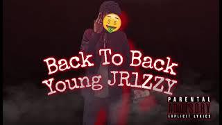 Back To Back - Young JR1ZZY (Prod. CashOutBrnard x Kxvi)