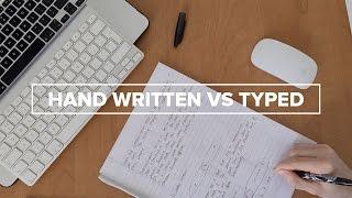 Hand Written vs Typed Notes