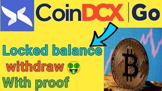 How to withdraw locked balance in coindcx go app | coindcx app withdraw proof 