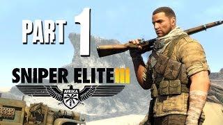 Sniper Elite 3 Walkthrough Part 1 - THE SNIPER MASTER IS BACK