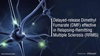 Delayed release dimethyl fumarate DMF effective in relapsing remitting multiple sclerosis RRMS