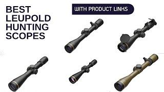 6 Best Leupold Hunting Scopes