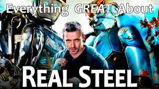 Everything GREAT About Real Steel!