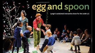 "Egg and Spoon" by Lyngo Theatre (www.lyngo.co.uk)