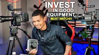 INVEST IN GOOD EQUIPMENT (get paying clients)