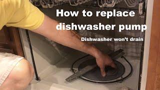 How to replace dishwasher pump - Dishwasher wont drain