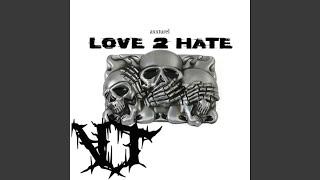 Love 2 Hate