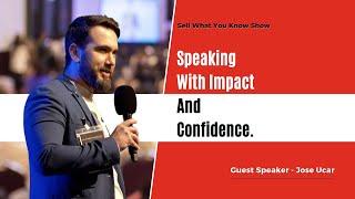 Speaking With Impact And Confidence - Session by Jose Ucar Public Speaking Coach